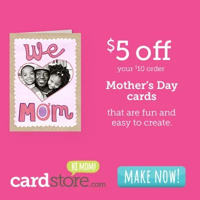 Save $5 on every $10 you spend at Cardstore! Unlimited Increments! Plan Ahead for Mother's Day, Birt