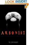 Arsonist A