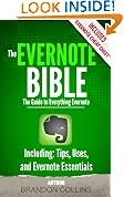 The Evernote Bible - The Guide to Everything Evernote, Including