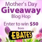mother's day ebates giveaway