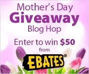 HUGE Mother’s Day Giveaway: Enter to win $2750 with Ebates #SuperEvent