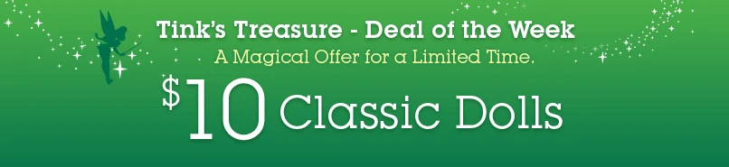 Tink’s Treasure of the Week: $10 for 12″ Classic Dolls!!