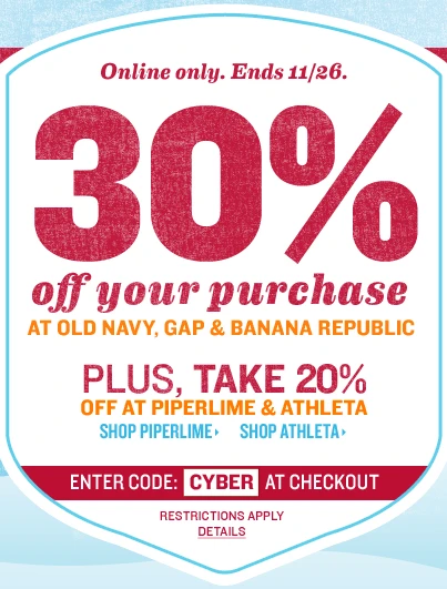 Old Navy, Gap & Banana Republic Cyber Monday Sale!! 30% Off!!